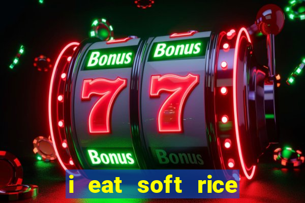 i eat soft rice in another world pt br cap 1